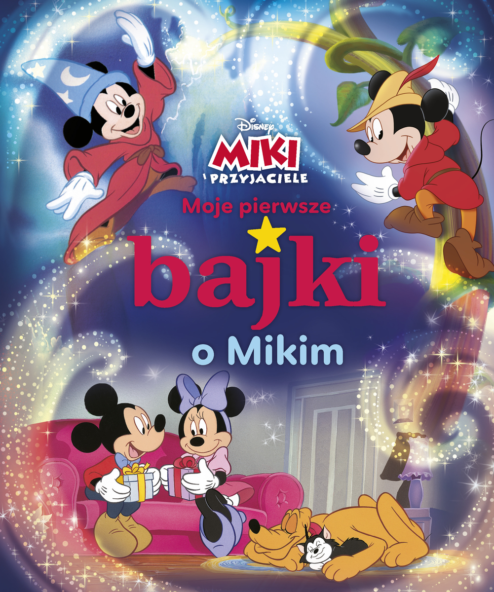 Moje pierwsze bajki o Mikim Disney Miki i Przyjaciele Książki pl