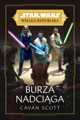 Okładka produktu Cavan Scott - Star Wars Wielka Republika. Burza nadciąga (ebook)