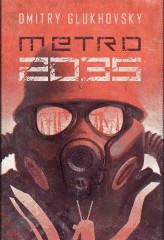 Okładka produktu Dmitry Glukhovsky - Metro. Tom 3. Metro 2035 (ebook)