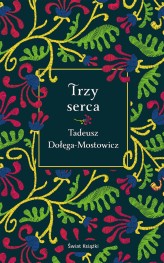 Okładka produktu Tadeusz Dołęga-Mostowicz - Trzy serca (ebook)