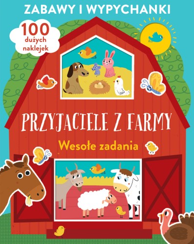 Zabawy i wypychanki. Przyjaciele z farmy. Wesołe zadania