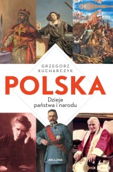 Okładka produktu Grzegorz Kucharczyk - [OUTLET] Polska. Dzieje państwa i narodu
