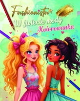 Okładka produktu praca zbiorowa - Fashionista. W świecie mody. Kolorowanka