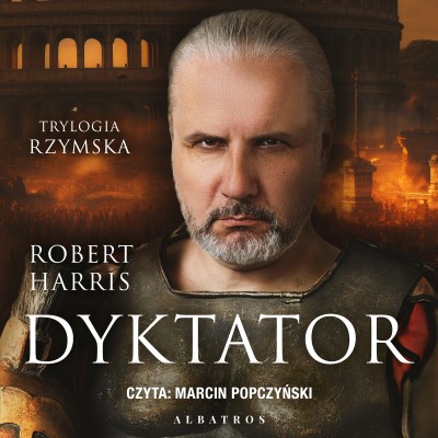 Dyktator. Trylogia rzymska. Tom 3