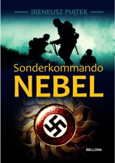 Okładka produktu Ireneusz Piątek - Sonderkommando Nebel (ebook)