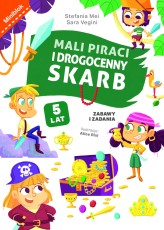 Okładka produktu Alice Risi (ilustr.), Stefania Mei, Sara Vegini - Mali piraci i drogenny skarb. Zabawy i zadania