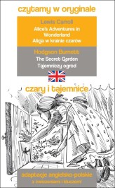 Okładka produktu Frances Hodgson Burnett, Lewis Carroll - Czary i tajemnice. Czytamy w oryginale