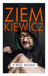 Okładka produktu Rafał A. Ziemkiewicz - A więc wojna (ebook)