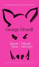 Okładka produktu George Orwell - Animal Farm / Folwark zwierzęcy. Literatura w oryginale
