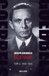 Okładka produktu Joseph Goebbels - Goebbels. Dzienniki. Tom 3: 1943-1945