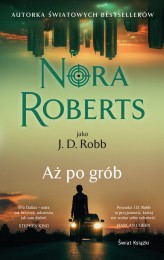 Okładka produktu Nora Roberts - Aż po grób (wydanie pocketowe)