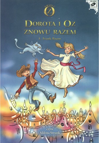 Dorota i Oz znowu razem (książka audio)