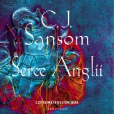 Okładka produktu C.J. Sansom - Serce Anglii (audiobook)