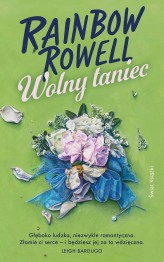 Okładka produktu Rainbow Rowell - Wolny taniec