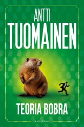 Okładka produktu Antti Tuomainen - Teoria bobra (ebook)