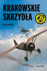 Okładka produktu Wacław Król - Krakowskie skrzydła (ebook)