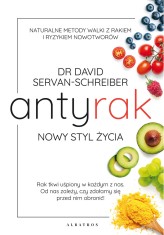 Okładka produktu dr David Servan-Schreiber - Antyrak. Nowy styl życia (ebook)