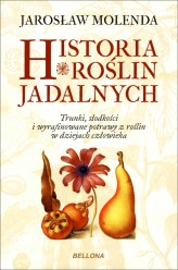 Okładka produktu Jarosław Molenda - Historia roślin jadalnych