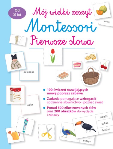 Mój wielki zeszyt Montessori. Pierwsze słowa