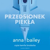 Okładka produktu Anna Bailey - Przedsionek piekła (audiobook)