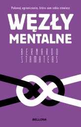 Okładka produktu Bernardo Stamateas - Węzły mentalne (ebook)