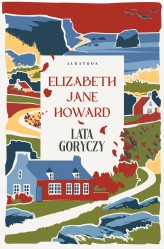Okładka produktu Elizabeth Jane Howard - Lata goryczy (ebook)