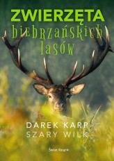 Okładka produktu Darek Karp - Zwierzęta biebrzańskich lasów (książka z autografem)