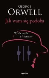 Okładka produktu George Orwell - Jak wam się podoba