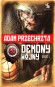 Demony wojny. Cykl o Razumowskim. Tom 2. Część 1