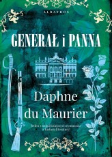 Okładka produktu Daphne du Maurier - Generał i panna