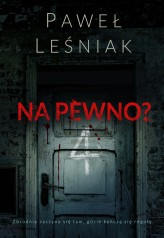Okładka produktu Paweł Leśniak - Kim jesteś? 2. Na pewno? (ebook)