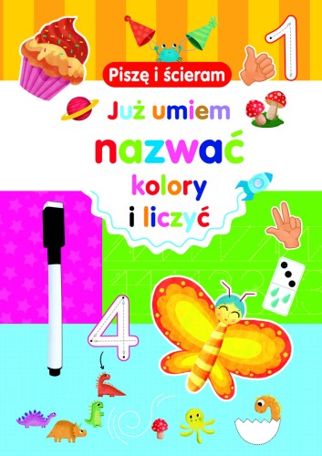 Piszę i ścieram. Już umiem nazwać kolory i liczyć