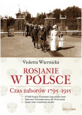 Okładka produktu Violetta Wiernicka - Rosjanie w Polsce. Czas zaborów 1795-1915