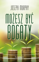 Okładka produktu Joseph Murphy - Możesz być bogaty (wydanie pocketowe)