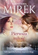 Okładka produktu Krystyna Mirek - Pierwsza miłość