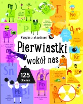 Okładka produktu praca zbiorowa - Pierwiastki wokół nas. Książka z okienkami