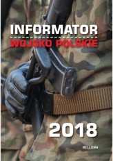Okładka produktu praca zbiorowa - Informator. Wojsko Polskie 2018