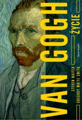 Okładka produktu Steven Naifeh, Gregory White Smith - Van Gogh. Życie