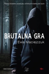 Okładka produktu Ewa Maciejczuk - Brutalna gra