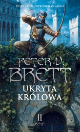 Okładka produktu Peter V. Brett - Ukryta Królowa. Księga 2. Cykl Zmroku