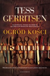 Okładka produktu Tess Gerritsen - Ogród kości (ebook)