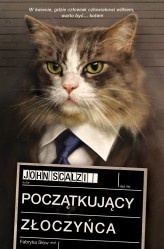 Okładka produktu John Scalzi - Początkujący złoczyńca