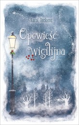 Okładka produktu Ana Garcia (ilustr.), Charles Dickens - Opowieść wigilijna