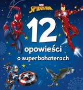 Okładka produktu Michał Goreń (tłum.) - 12 opowieści o superbohaterach. Marvel Spider-Man