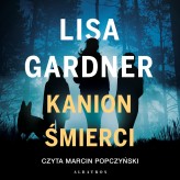 Okładka produktu Lisa Gardner - Kanion śmierci (audiobook)
