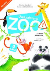 Okładka produktu Monica Muratori, Maria Cristina Cutrone, Chiara Baglioni (ilustr.) - Uważajcie w zoo. Zabawy i zadania
