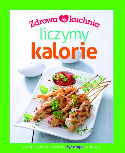 Zdrowa kuchnia Liczymy kalorie