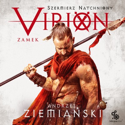 Szermierz natchniony. 1. Virion. Tom 1. Zamek (Szermierz Natchniony)