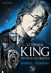 Okładka produktu Robert Ziębiński - Stephen King: Instrukcja obsługi