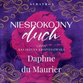 Okładka produktu Daphne du Maurier - Niespokojny duch (audiobook)